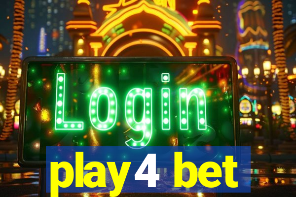 play4 bet